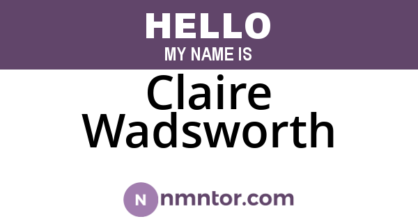 Claire Wadsworth