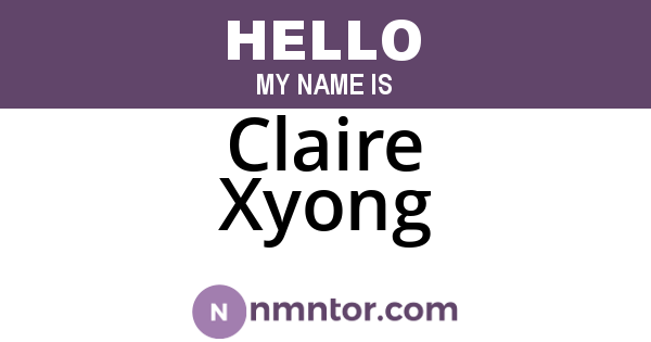 Claire Xyong