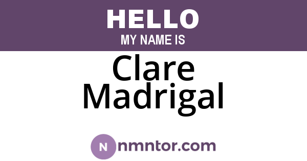 Clare Madrigal