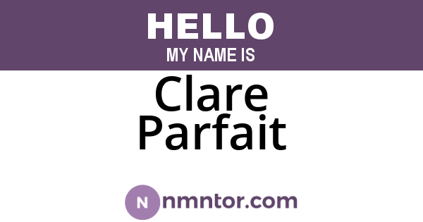 Clare Parfait