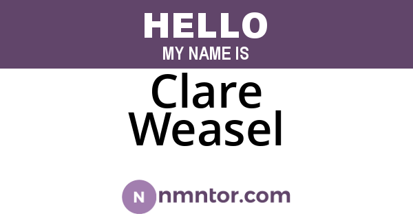 Clare Weasel