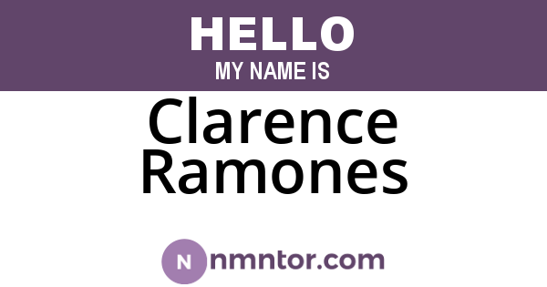 Clarence Ramones