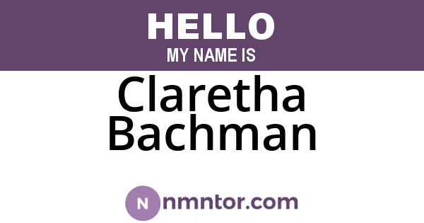 Claretha Bachman