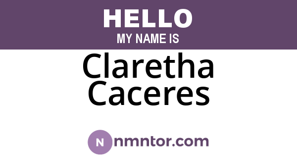 Claretha Caceres