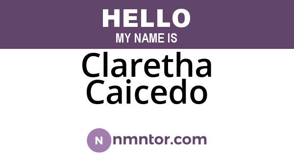 Claretha Caicedo