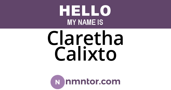 Claretha Calixto