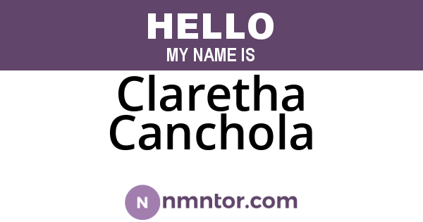 Claretha Canchola