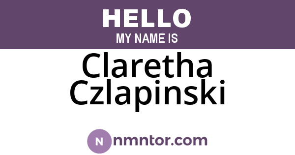 Claretha Czlapinski