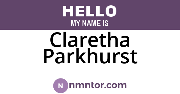 Claretha Parkhurst