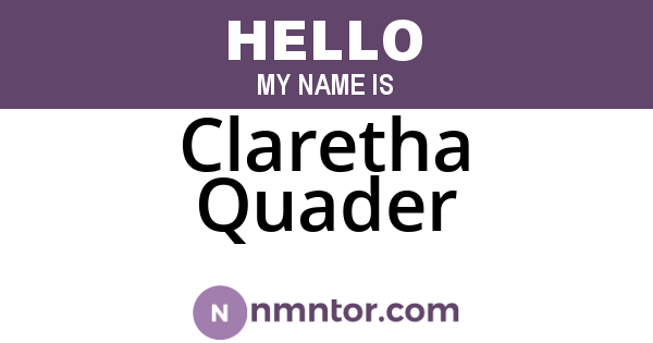 Claretha Quader