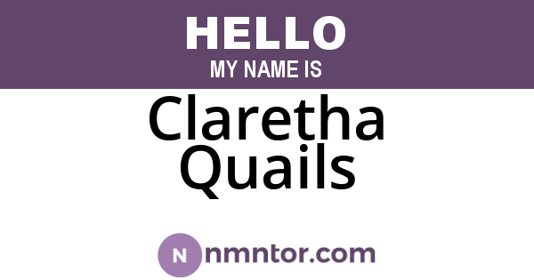 Claretha Quails