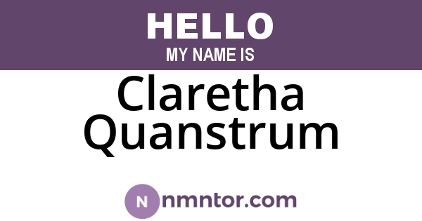 Claretha Quanstrum