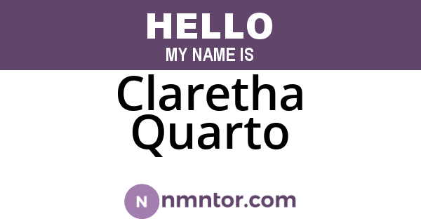 Claretha Quarto