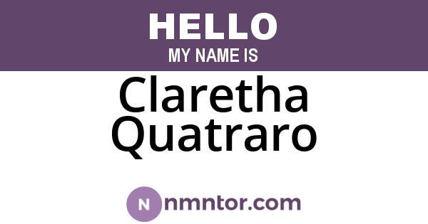 Claretha Quatraro