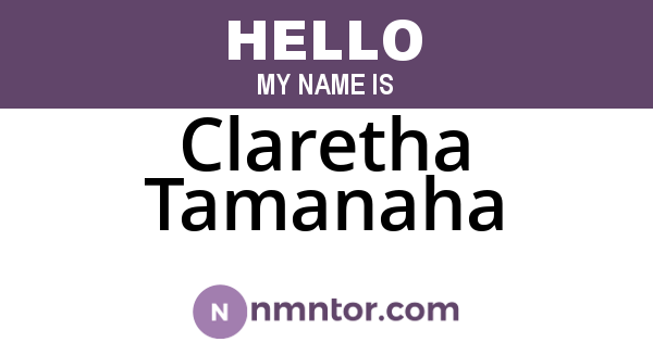 Claretha Tamanaha