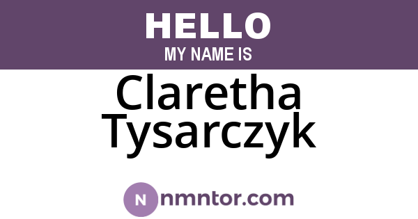Claretha Tysarczyk