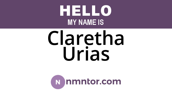 Claretha Urias