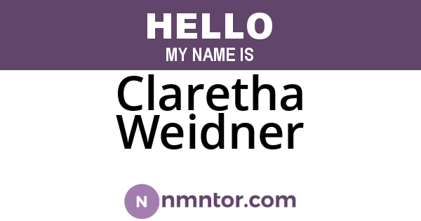Claretha Weidner
