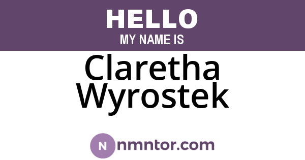 Claretha Wyrostek