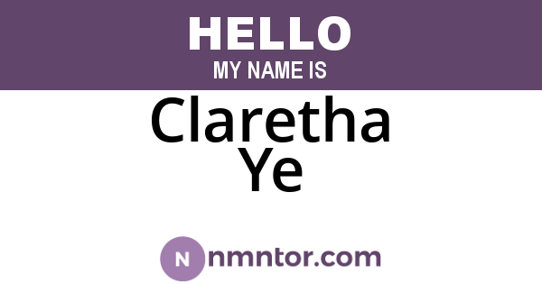 Claretha Ye