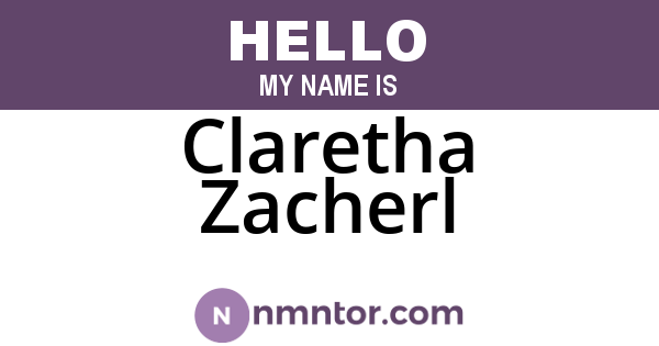 Claretha Zacherl