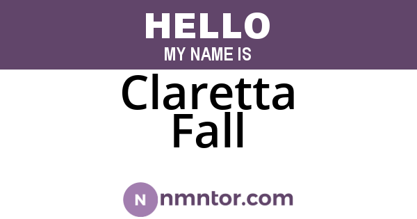Claretta Fall