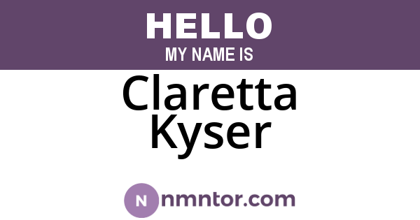 Claretta Kyser