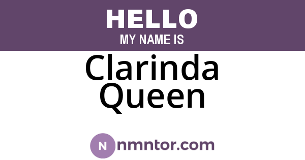 Clarinda Queen