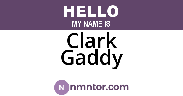 Clark Gaddy