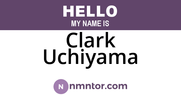 Clark Uchiyama