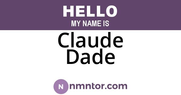 Claude Dade