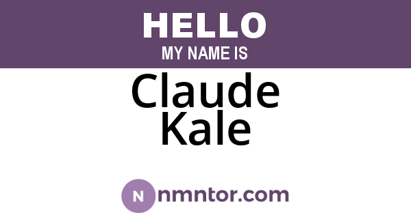 Claude Kale
