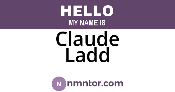 Claude Ladd