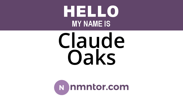 Claude Oaks