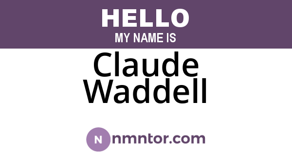Claude Waddell