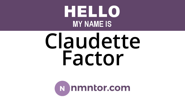 Claudette Factor