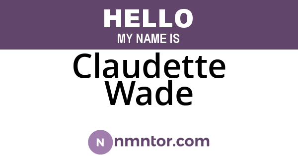 Claudette Wade