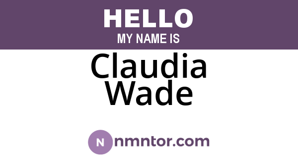Claudia Wade