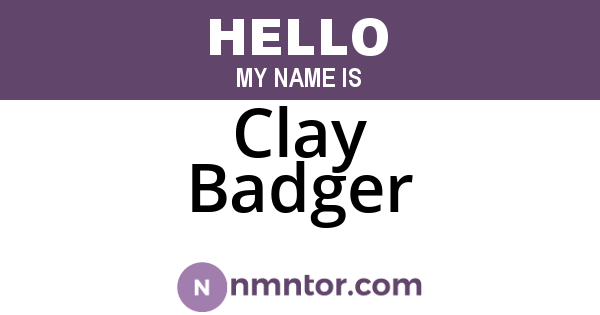 Clay Badger
