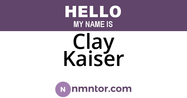 Clay Kaiser
