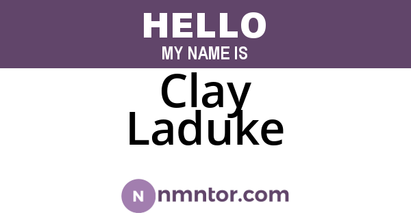 Clay Laduke