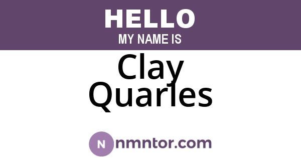Clay Quarles