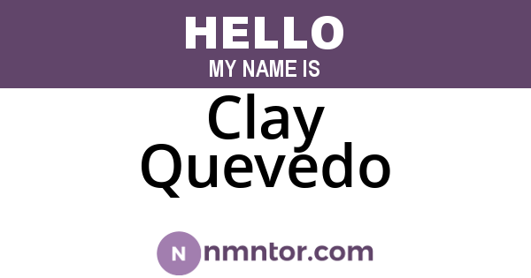 Clay Quevedo