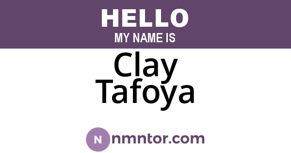 Clay Tafoya