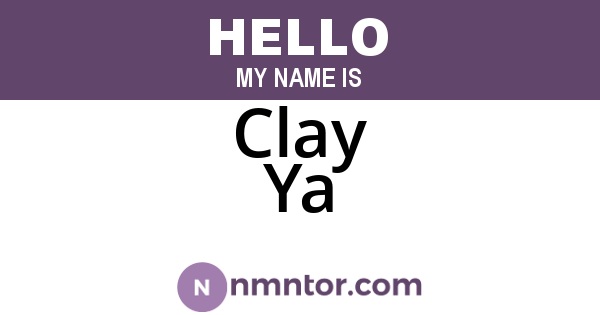 Clay Ya