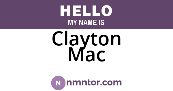 Clayton Mac