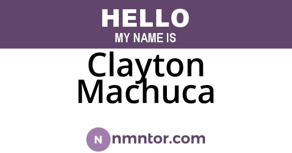 Clayton Machuca