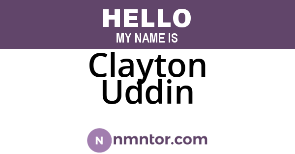 Clayton Uddin