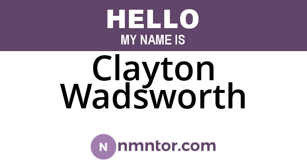 Clayton Wadsworth
