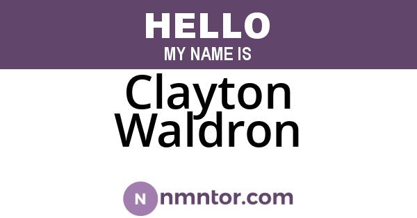 Clayton Waldron